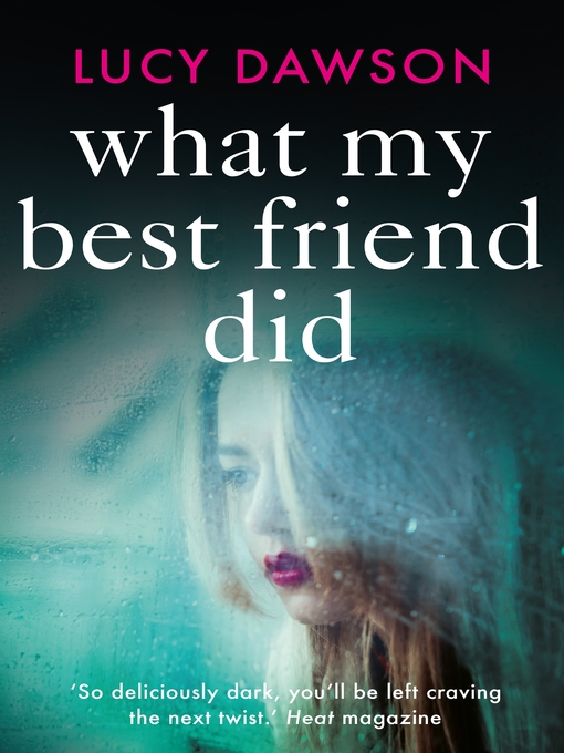 Title details for What My Best Friend Did by Lucy Dawson - Available